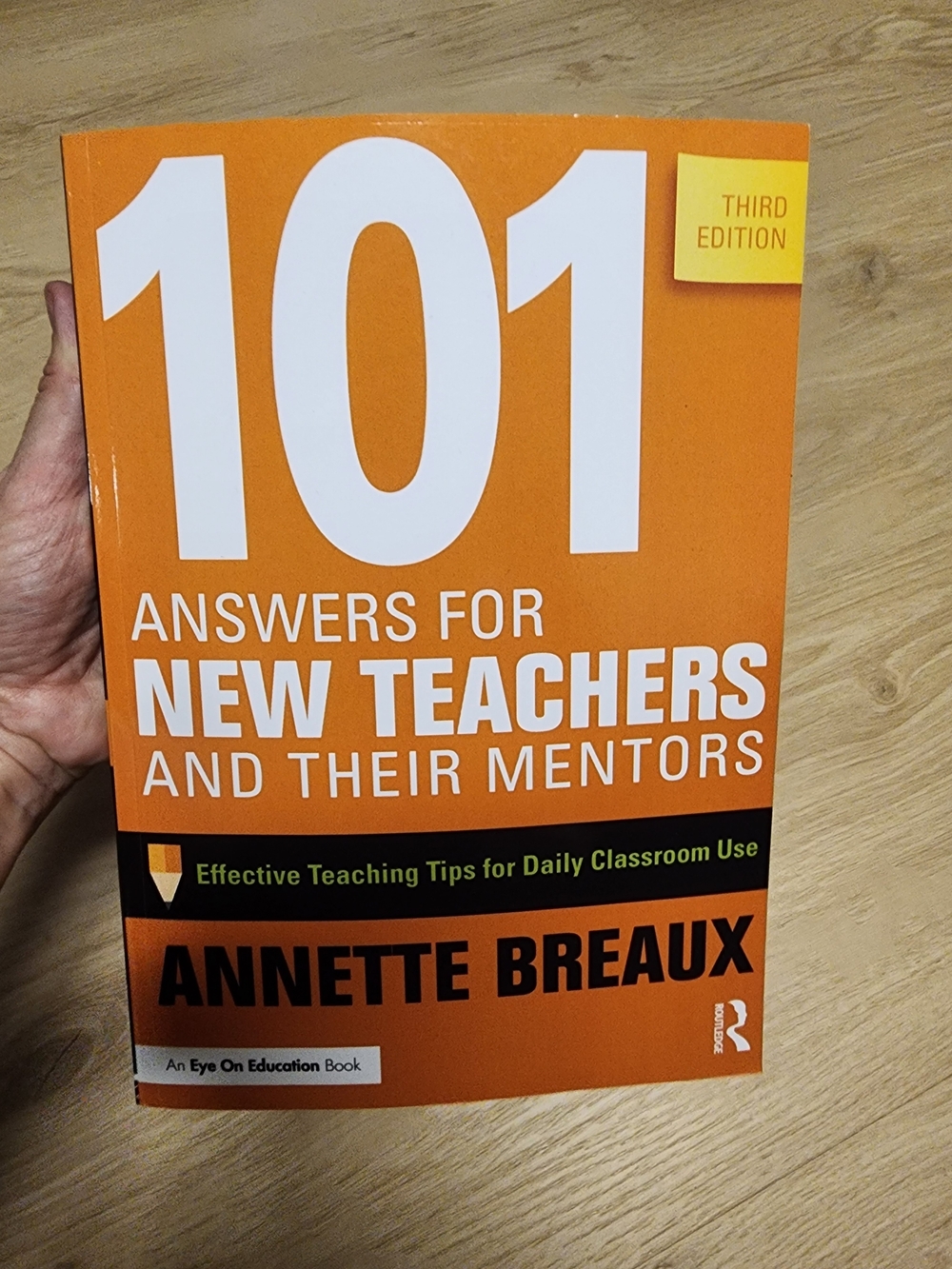 101 Answers for New Teachers and Their Mentors 3rd Edition Annette Breaux